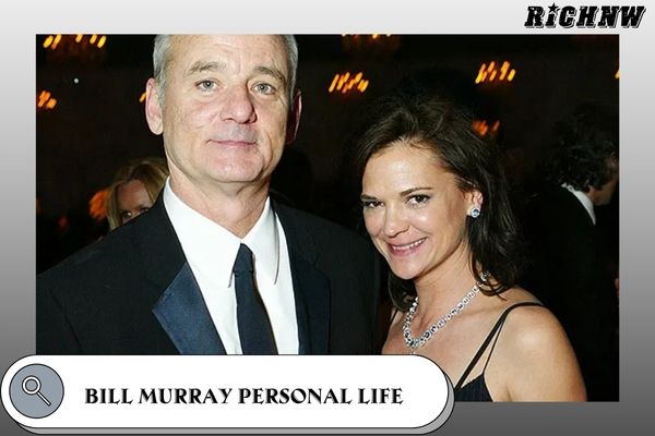 Bill Murray Personal Life