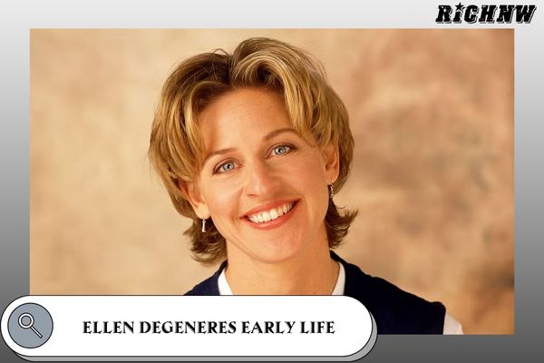 Ellen Degeneres Early Life.1