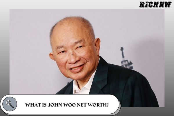 What is John Woo Net Worth