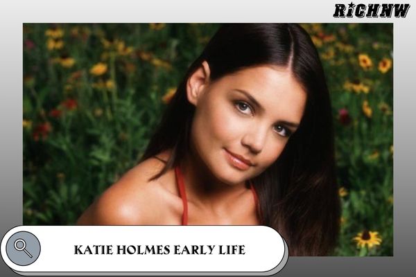 Katie Holmes Career Highlights